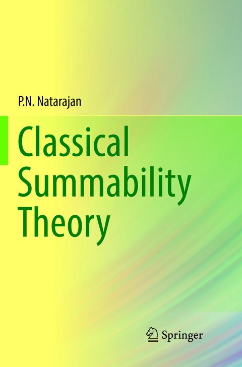 Classical Summability Theory - P.N. Natarajan