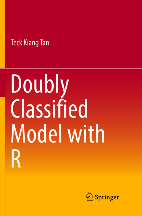 Doubly Classified Model with R - Teck Kiang Tan