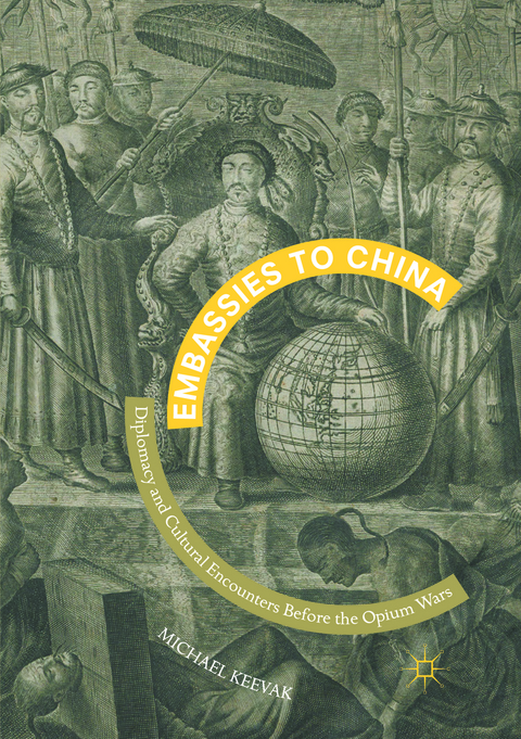 Embassies to China - Michael Keevak