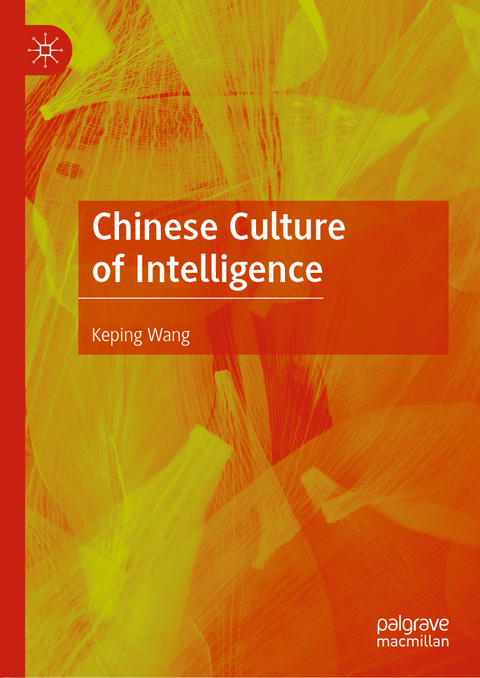 Chinese Culture of Intelligence - Keping WANG