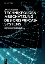 Technikfolgenabschätzung des CRISPR/Cas-Systems - Annika Hardt