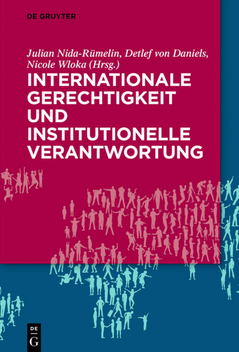 Internationale Gerechtigkeit und institutionelle Verantwortung - 