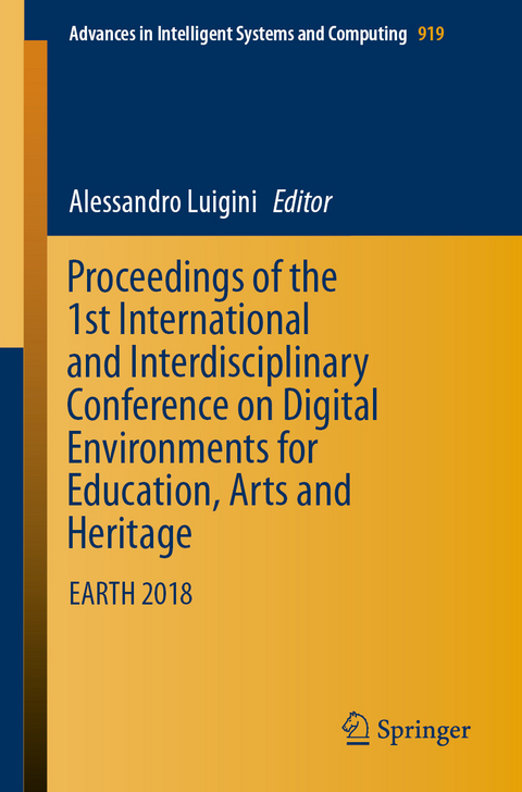 Proceedings of the 1st International and Interdisciplinary Conference on Digital Environments for Education, Arts and Heritage - 