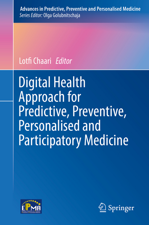 Digital Health Approach for Predictive, Preventive, Personalised and Participatory Medicine - 