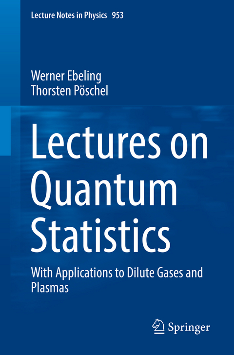 Lectures on Quantum Statistics - Werner Ebeling, Thorsten Pöschel