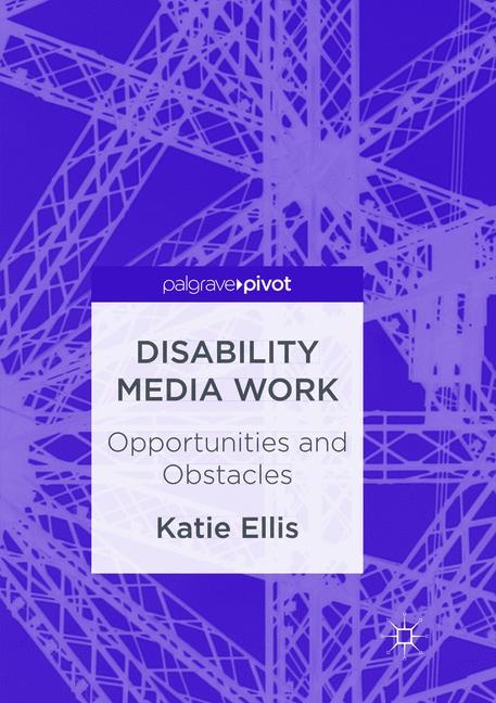Disability Media Work - Katie Ellis