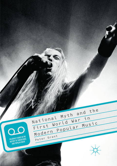 National Myth and the First World War in Modern Popular Music - Peter Grant