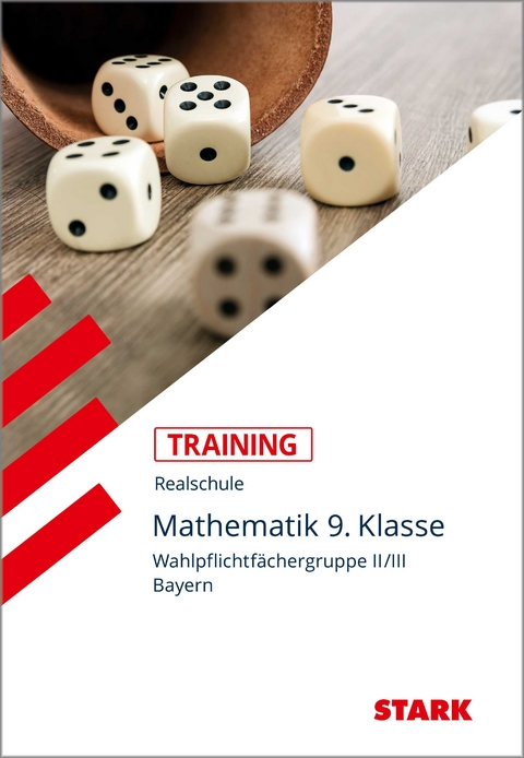 STARK Training Realschule - Mathematik 9. Klasse - Gruppe II/III - Jutta Hansen