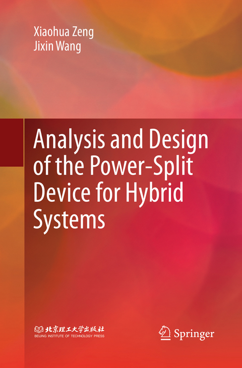Analysis and Design of the Power-Split Device for Hybrid Systems - Xiaohua Zeng, Jixin Wang