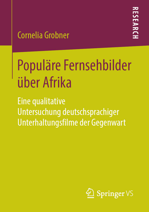 Populäre Fernsehbilder über Afrika - Cornelia Grobner