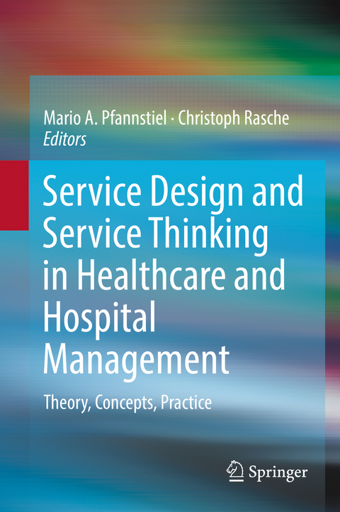 Service Design and Service Thinking in Healthcare and Hospital Management - 