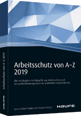 Arbeitsschutz von A-Z 2019 - Sauer, Josef; Scheil, Michael; Töpfer, Gudrun L.; Kiparski, Rainer von