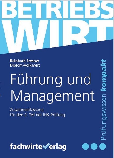 Führung und Management - Reinhard Fresow