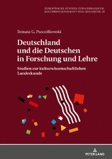 Deutschland und die Deutschen in Forschung und Lehre - Tomasz G. Pszczółkowski