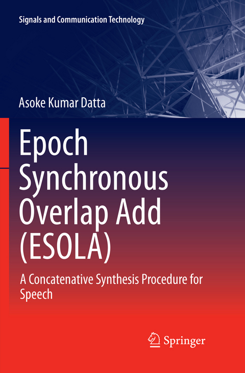 Epoch Synchronous Overlap Add (ESOLA) - Asoke Kumar Datta