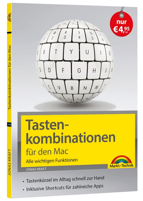 Tastenkombinationen für den Mac - Alle wichtigen Funktionen - für alle macOS Versionen geeignet NEUAUSGABE - Jonas Kraft