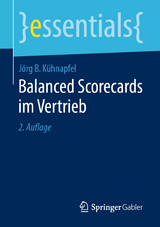 Balanced Scorecards im Vertrieb - Kühnapfel, Jörg B.