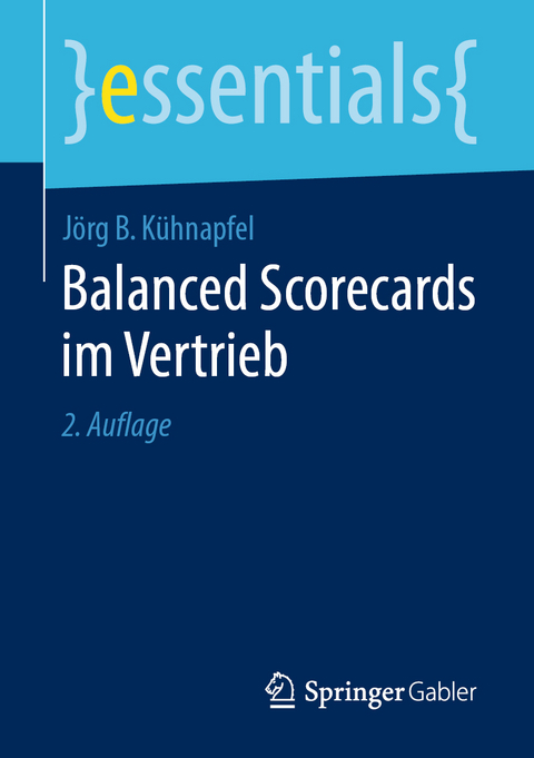 Balanced Scorecards im Vertrieb - Jörg B. Kühnapfel