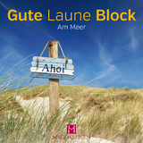 Gute Laune Block Am Meer