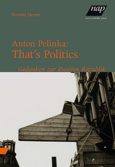 Anton Pelinka: That’s Politics - Reinhold Gärtner