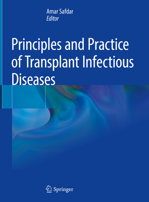 Principles and Practice of Transplant Infectious Diseases - 