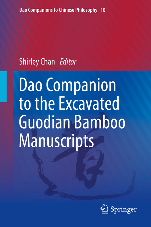 Dao Companion to the Excavated Guodian Bamboo Manuscripts - 