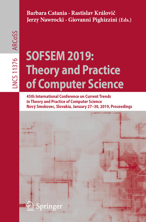 SOFSEM 2019: Theory and Practice of Computer Science - 