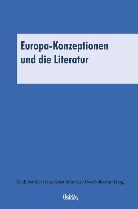 Europa-Konzeptionen und die Literatur - 