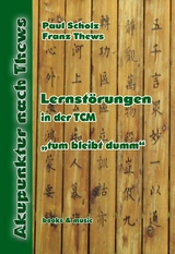 Lernstörungen in der TCM - Franz Thews, Paul Scholz