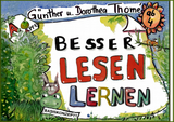 Besser lesen lernen - Thomé, Prof. Dr. Günther; Thomé, Dr. Dorothea