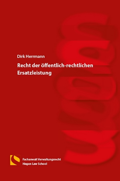 Recht der öffentlich-rechtlichen Ersatzleistung - Dirk Herrmann