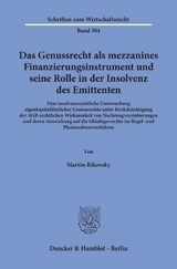 Das Genussrecht als mezzanines Finanzierungsinstrument und seine Rolle in der Insolvenz des Emittenten. - Martin Rikovsky