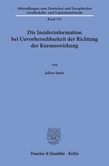 Die Insiderinformation bei Unvorhersehbarkeit der Richtung der Kursauswirkung. - Julian Spatz