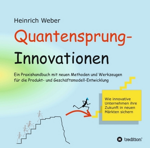 Quantensprung-Innovationen - Heinrich Weber