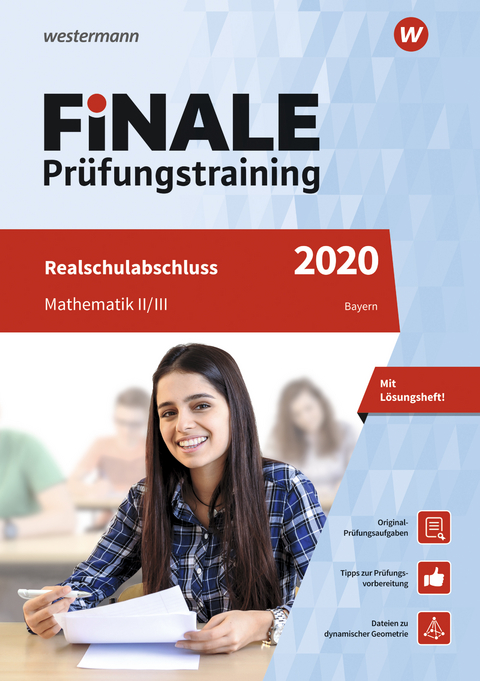 FiNALE Prüfungstraining / FiNALE - Prüfungstraining Realschulabschluss Bayern - Heike Gierisch, Bernhard Humpert, Andreas Katzengruber, Dominik Leiss, Martina Lenze, Bernd Liebau, Ursula Schmidt, Lothar Wallmann, Peter Welzel, Bernd Wurl