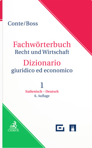 Fachwörterbuch Recht und Wirtschaft Teil 1: Italienisch-Deutsch - Giuseppe Conte, Hans Boss