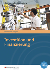 Investition und Finanzierung - Beiderwieden, Arndt; Wagner, Michael