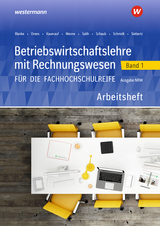 Betriebswirtschaftslehre mit Rechnungswesen / Betriebswirtschaftslehre mit Rechnungswesen für die Fachhochschulreife - Ausgabe Nordrhein-Westfalen - Jörn Menne, Nils Kauerauf, Marion Drees, Ralf Salih, Christian Schmidt, Robert Blanke, Ingo Schaub, Sarah-Katharina Siebertz