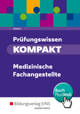 Prüfungswissen kompakt / Prüfungswissen KOMPAKT - Medizinische Fachangestellte - Andrea Jessen