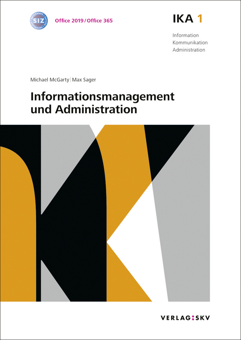 IKA 1: Informationsmanagement und Administration, Bundle mit digitalen Lösungen - Michael McGarty, Max Sager