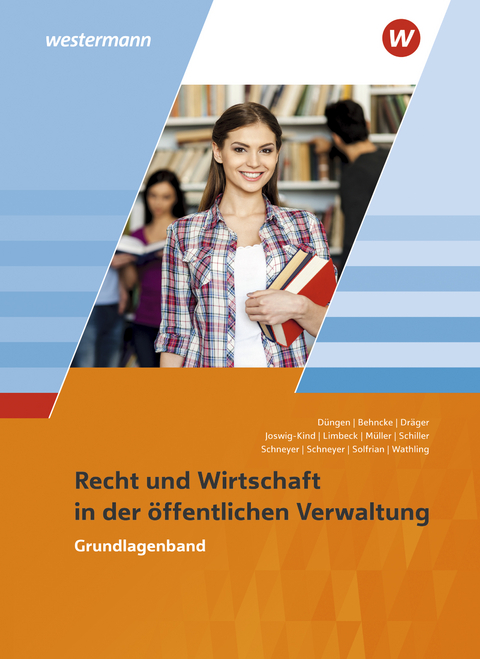 Ausbildung in der öffentlichen Verwaltung - Hans-Gerd Düngen, Jörg Behncke, Marion Dräger, Marion Joswig-Kind, Bernhard Limbeck, Volker Müller, Günter Schiller, Antje Schneyer, Frank Schneyer, Meinolf Solfrian, Ursula Wathling