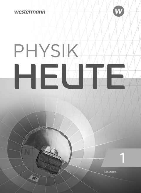 Physik heute - Ausgabe 2019 für das G9 in Nordrhein-Westfalen