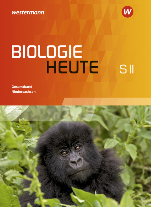 Biologie heute SII / Biologie heute SII - Ausgabe für Niedersachsen