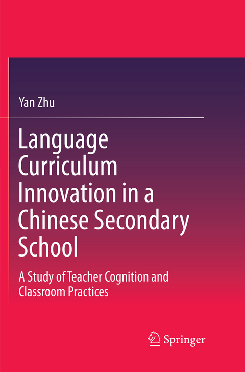 Language Curriculum Innovation in a Chinese Secondary School - Yan Zhu