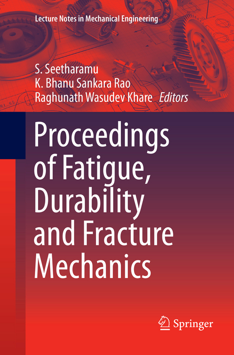 Proceedings of Fatigue, Durability and Fracture Mechanics - 