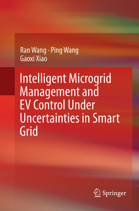 Intelligent Microgrid Management and EV Control Under Uncertainties in Smart Grid - Ran Wang, Ping Wang, Gaoxi Xiao