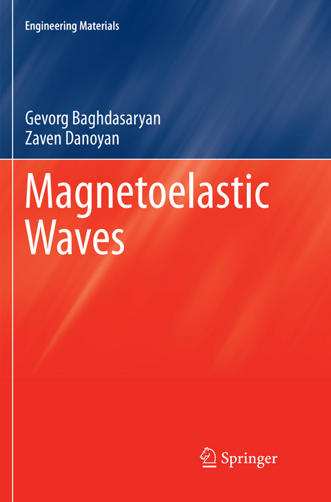 Magnetoelastic Waves - Gevorg Baghdasaryan, Zaven Danoyan