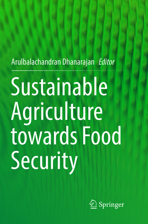 Sustainable Agriculture towards Food Security - 