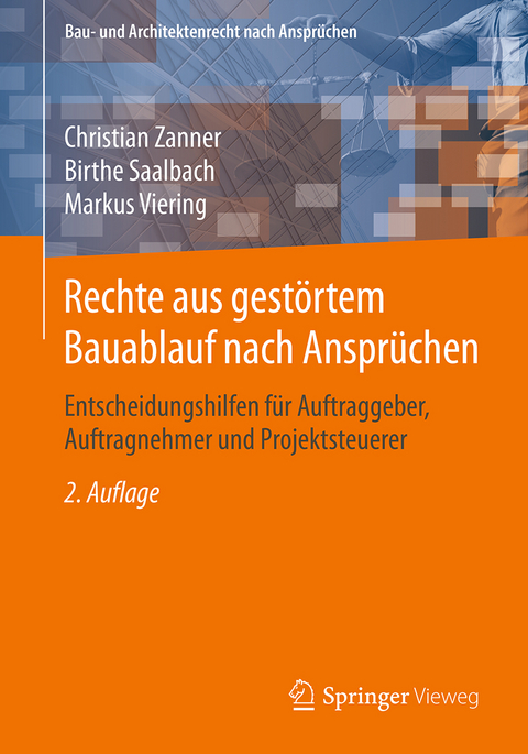 Rechte aus gestörtem Bauablauf nach Ansprüchen - Christian Zanner, Birthe Saalbach, Markus Viering