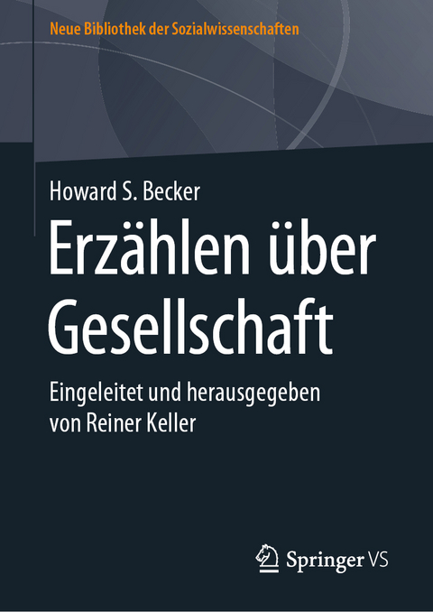 Erzählen über Gesellschaft - Howard S. Becker